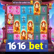 1616 bet